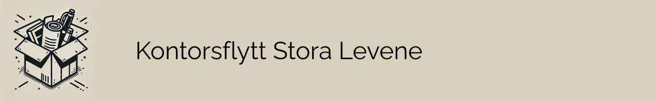 Kontorsflytt Stora Levene